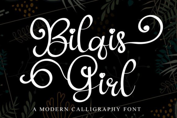Bilqis Girl: A Script Font with Personality