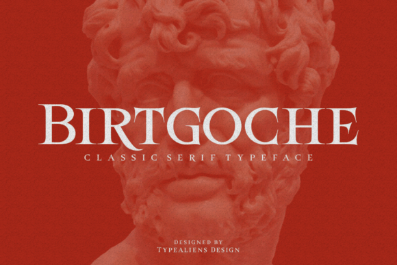 Birtgoche: A Serif Font for Stronger Brand Communication
