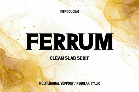 Ferrum Typeface: Elevating Editorial Design with Slab Serif Elegance
