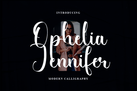 Ophelia Jennifer Font: A Designer’s Handwritten Typeface for Digital Elegance